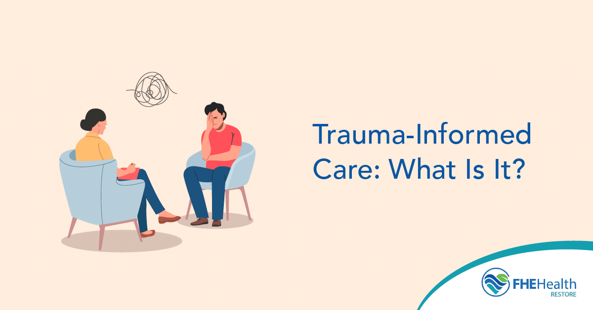 Trauma Informed Care - Understanding How it Works