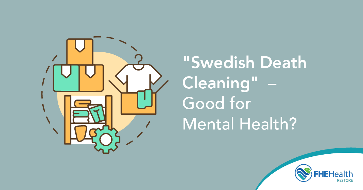 Swedish Death Cleaning Good Mental Health