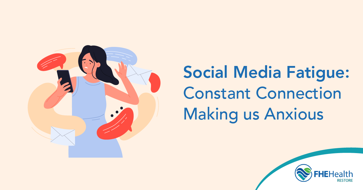 Social Media Fatigue: Constant Connection Making us Anxious