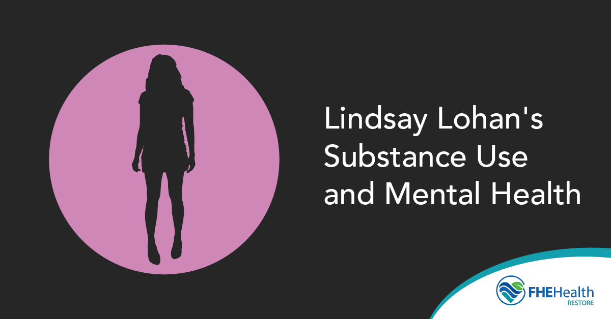 Lindsay Lohan's Substance use and Mental Health